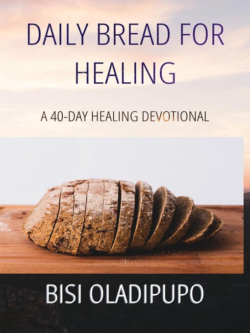 Title details for Daily Bread for Healing by Bisi Oladipupo - Available